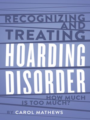 cover image of Recognizing and Treating Hoarding Disorder